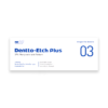 Dentto-Etch Plus